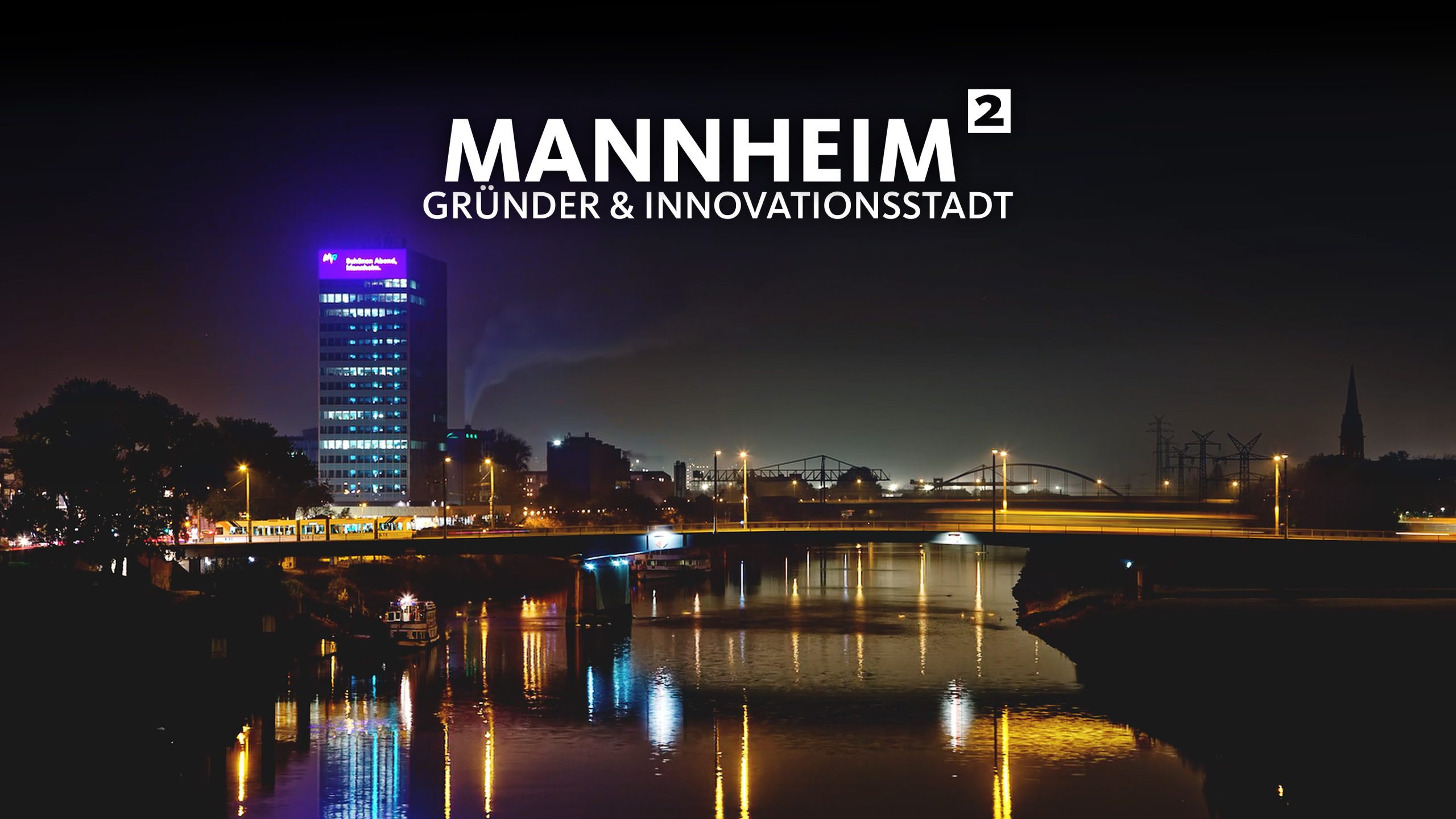 Imagefilm - Mannheim - Gründer & Innovationstadt